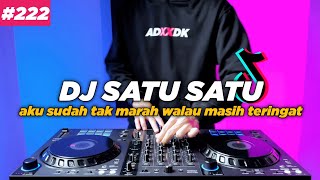 DJ AKU SUDAH TAK MARAH WALAU MASIH TERINGAT TIKTOK SATU SATU REMIX FULL BASS