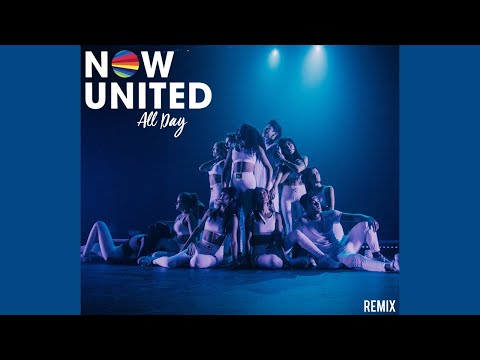 Now United All Day Remix Audio