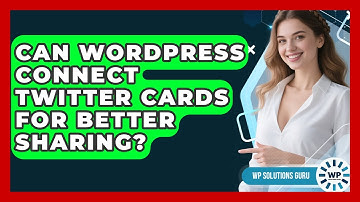 Can WordPress Connect Twitter Cards For Better Sharing? - WP Solutions Guru