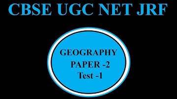 UGC NET JRF 2018 || Geography Subject Paper - 2 || Test Series Part - 1 (Questions)