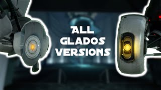 All GLaDOS Versions - Portal