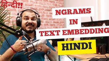 Tutorial 8- Ngrams Indepth Intuition In NLP- Krish Naik Hindi