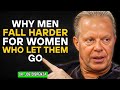 Why Men Fall Harder for Women Who Let Them Go | DR.JOE DISPENZA MOTIVATIONAL SPEECH