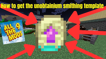 How to get the unobtainium smithing template in all the mods 9