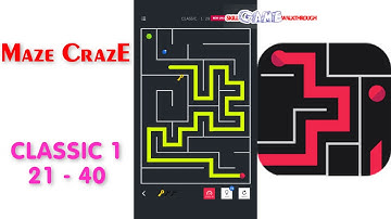 Maze CrazE | Classic 1 | Level 21 - 40 | All Answers | Walkthrough