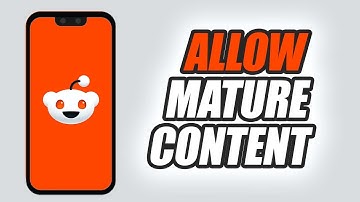 How To Allow Mature Content On Reddit App