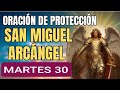 🌿✝️ ORACIÓN A SAN MIGUEL ARCÁNGEL.  MARTES 30 DE ABRIL DE 2024 🌿✝️