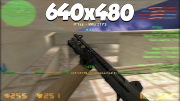 CS 1.6 : Resolution 640x480