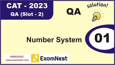 CAT 2023 | Question - 1 | QA Solutions | Slot 2 | Number System | Easy