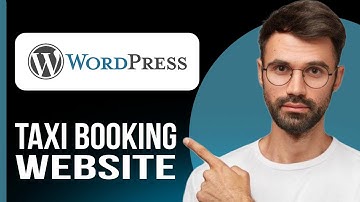 How To Make A Taxi Booking Website Using WordPress  - 2025