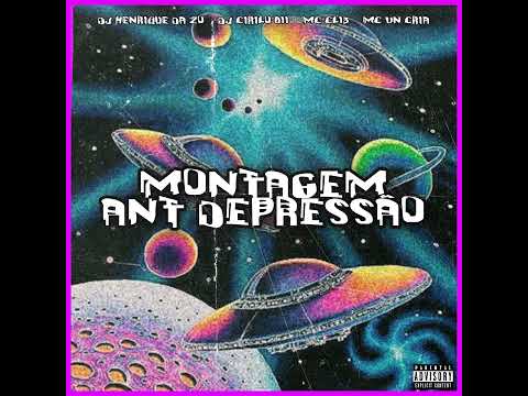 Montagem Ant Depressão (feat. MC VN Cria)