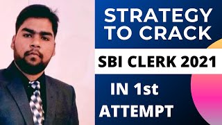 Perfect strategy to crack SBI Clerk  2021 in first attempt