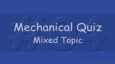 Mechanical Engineering Quiz #04 | Mixed Chapters | 20 question under 10 minutes | @ABHISKAR