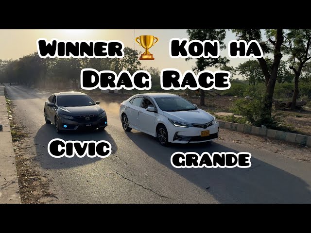 Civic Vs grande Drag Race ❤️👈 winner 🏆 Kon C Gari ha ❤️🏆👈 || Zain kaka Vlogs❤️👈 class=