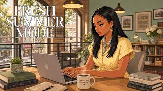 Fresh Summer Mode | Bright Office Beats for Deep Daytime Work