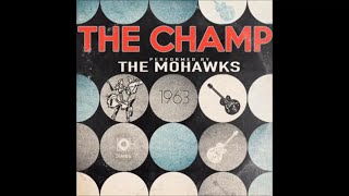 Video thumbnail of "The Champ by The Mohawks"