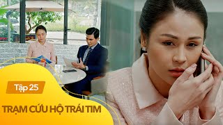 Trạm cứu hộ trái tim Tập 25 | Thèm khát giấy đăng ký kết hôn, An Nhiên đánh liều chơi sau lưng Nghĩa