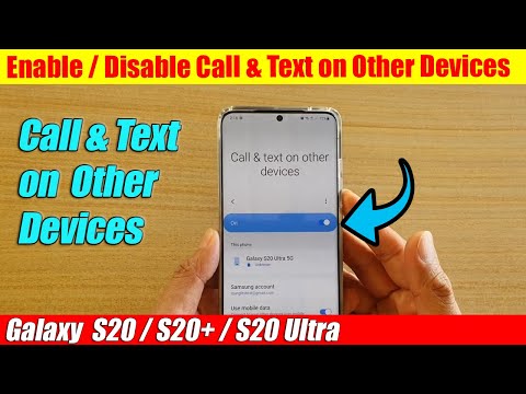 Galaxy S20/S20+: How to Enable / Disable Call & Text on Other Devices