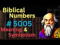 Biblical Number #5005 in the Bible – Meaning and Symbolism
