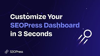 Customize Your SEOPress Dashboard in 3 Seconds ⏱️ | Simplify WordPress SEO Fast!