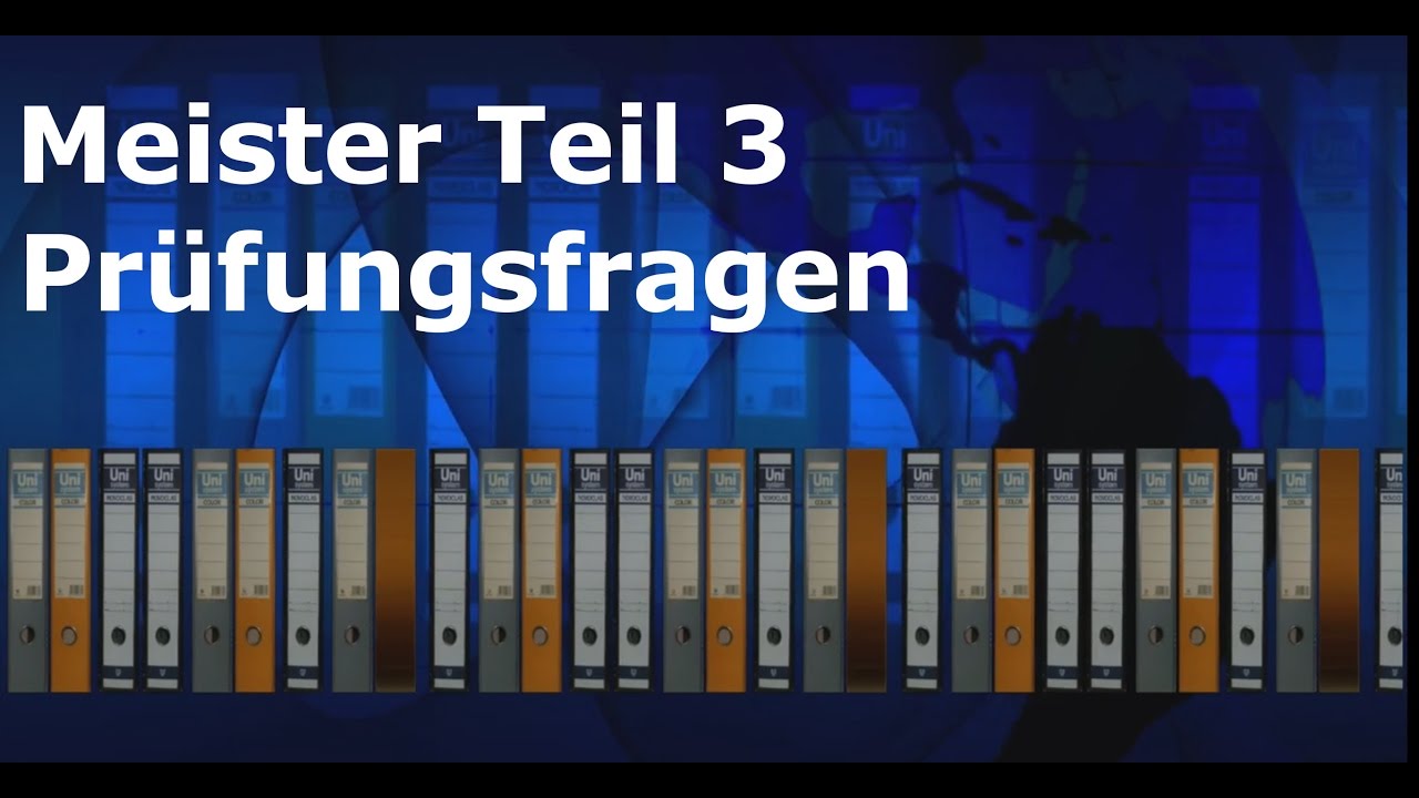 New Meister Teil 3 Prüfungsfragen