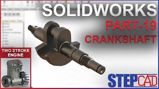 Crankshaft Tutorial  | Two Stroke Engine | SolidWorks Tutorial | CAD Tutorial