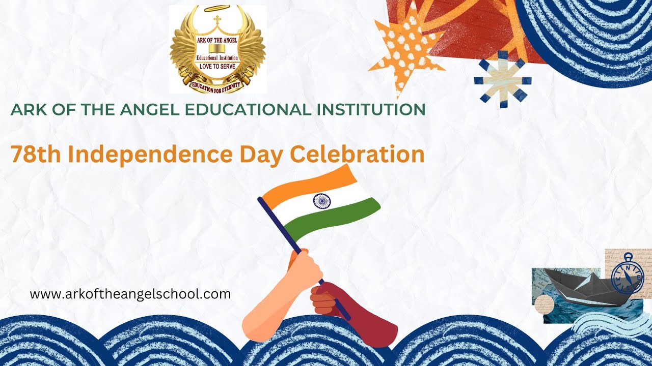 78th Independence Day Celebration @ ARK OF THE ANGEL EDUCATIONAL ...