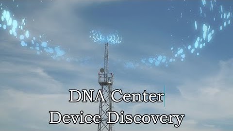 DNA Center - Device Discovery