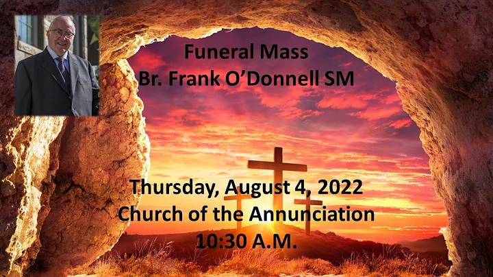 Funeral Mass- Br. Frank O'Donnell SM
