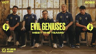 Meet Evil Geniuses | VCT LOCK//IN 2023