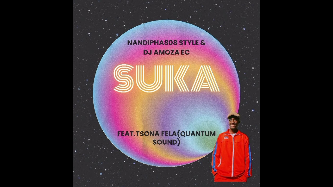 Suka Feat.Tsona Fela(Quantum Sound)