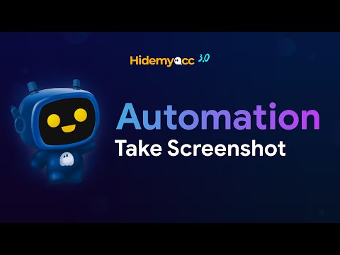 Hidemyacc Automation | Take screenshot in automation scripts