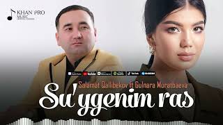 Salamat Qallibekov ft Gulnara Muratbaeva - Su'ygenim ras