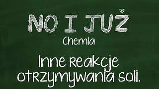 Inne sposoby otrzymywania soli.  Metal + niemetal , tlenek kwasowy + tlenek zasadowy