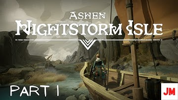 LET‘S PLAY PT 1  - Ashen DLC - TO NIGHTSTORM ISLE
