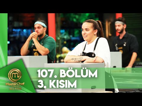 MasterChef Türkiye All Star 107. Bölüm 3. Kısım @MasterChefTurkiye