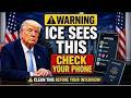 WARNING 5 Things ICE Can See on Your Phone in 2026 Clean This Before Your Interview!