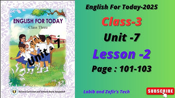 Class 3 English 2025 | Unit 7 Lesson 2 (Page 101-103) | তৃতীয় শ্রেণির ইংরেজি