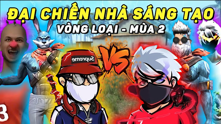ĐẠI CHIẾN NHÀ SÁNG TẠO: CU LÌ, LMC GAMER, WHITE TOXIC, KHÁNH ĐOÀN,... AI SẼ VƯỢT QUA? | VÒNG LOẠI