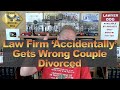 Law firm accidentally gets wrong couple divorced