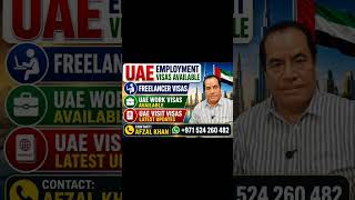 UAE VISIT VISAS LATEST UPDATES |EMPLOYMENT VISAS |FREELANCER VISAS | AFZAL KHAN LODHI +971524260482