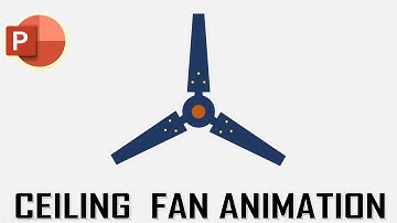 How to Design an Animated Ceiling Fan Using Power Point