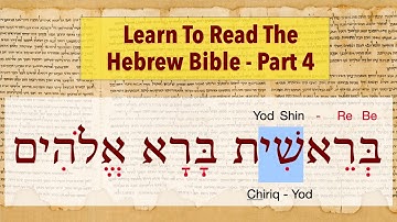 Part 4 - Hebrew Reading Practice (Genesis 1:1) - Learn To Read The Hebrew Bible