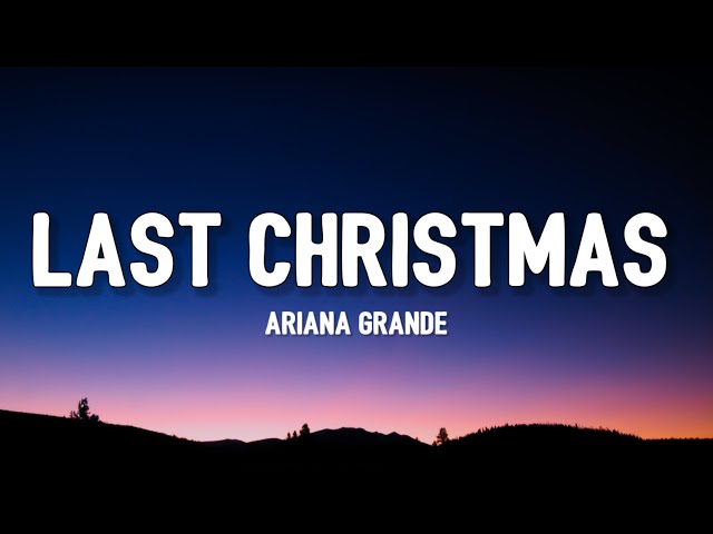 Ariana Grande - Last Christmas (Lyrics) [TikTok Remix] | I hate that I remember class=