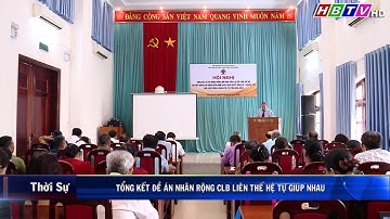 TỔNG KẾT ĐỀ ÁN CLB LIÊN THẾ HỆ TỰ GIÚP NHAU