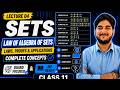 Sets Class 11 Maths Lecture 4 | Laws of Algebra of Sets | Complete Concepts & Applications | JEE