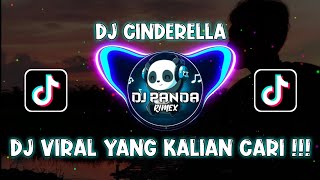 DJ CINDERELLA RADJA VIRAL TIK TOK TERBARU 2024 YANG KALIAN CARI ! DJ PANDA RIMEK