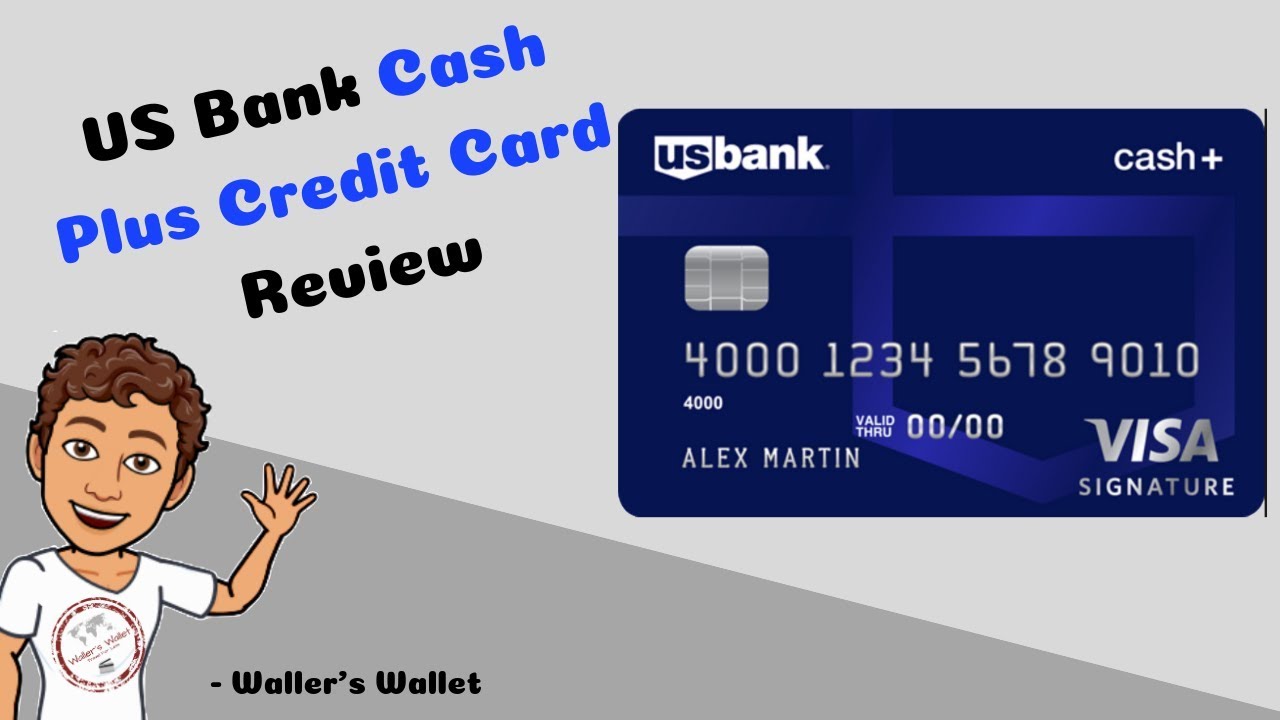 Us Bank Cash Plus Credit Card Review Waller S Wallet Youtube