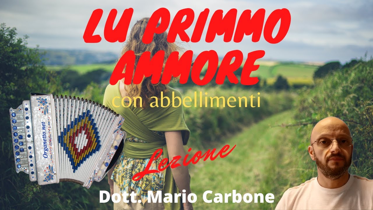 2 e 4 Bassi -  Lezione  - LU PRIMMO AMMORE -  Abbellimenti  - Accordion diatonic Organetto -