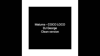 Maluma - COCO LOCO clean version